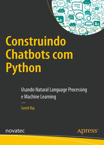 Imagem 1 de 1 de Livro Construindo Chatbots Com Python Novatec Editora