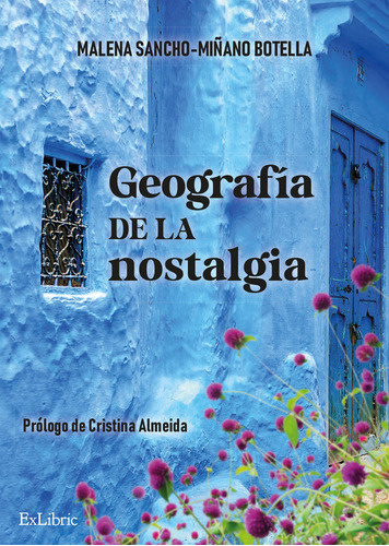 Libro Geografia De La Nostalgia - Malena Sancho Miã¿ano B...