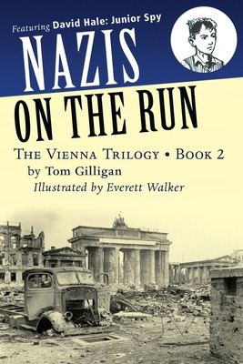 Libro Nazis On The Run: Featuring David Hale: Junior Spy ...