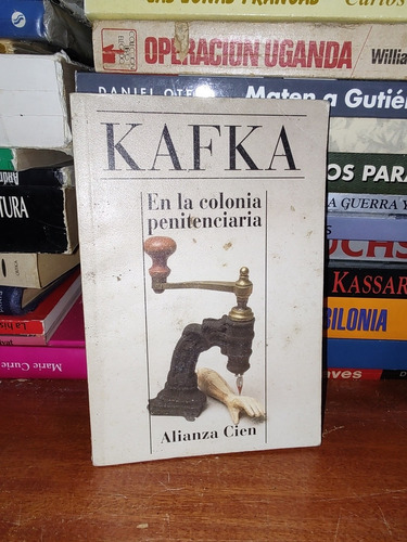 En La Colonia Penitenciaria (formato Chico) - Franz Kafka 