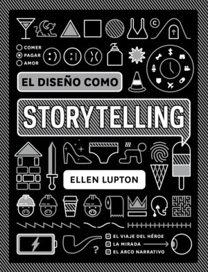 Libro Diseño Como Storytelling, El
