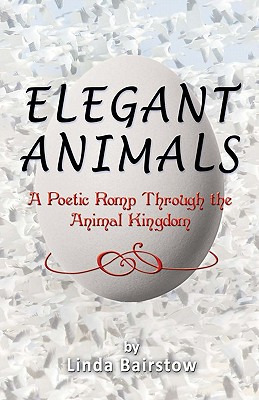 Libro Elegant Animals: A Poetic Romp Through The Animal K...