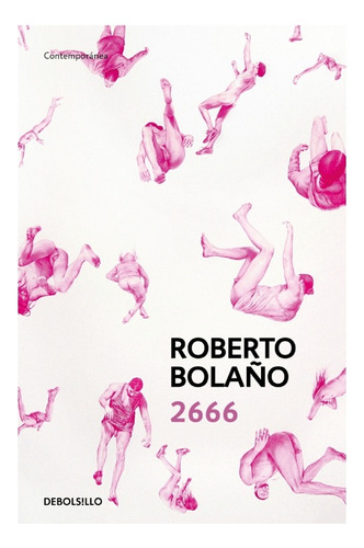 2666 - Roberto Bolaño - Editorial Debolsillo - Libro Nuevo