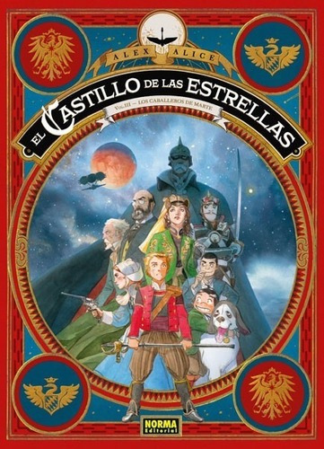 El Castillo De Las Estrellas 1 1869 La Conquista Del, De Alex Alice. Editorial Norma