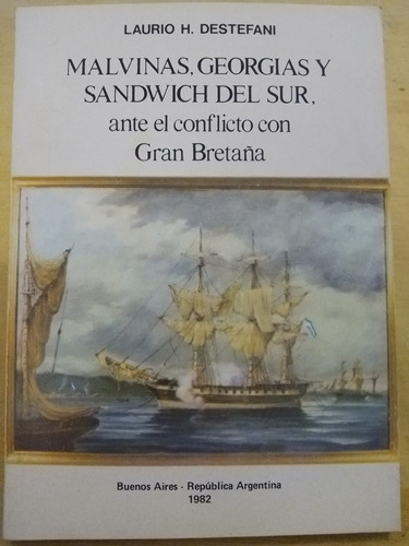 Malvinas, Georgias Y Sandwich Del Sur, Ante El Conflicto 