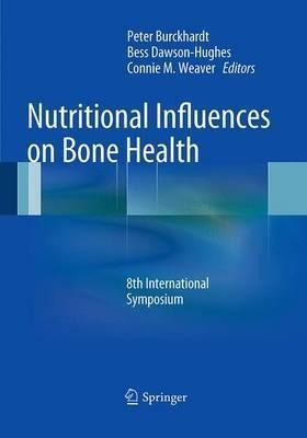 Nutritional Influences On Bone Health - Peter Burckhardt