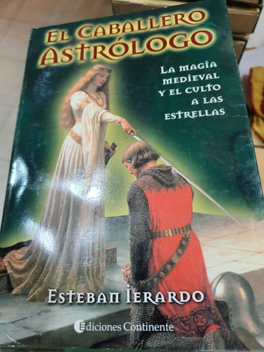 Libro:el Caballero Astrologo-esteban Ierardo