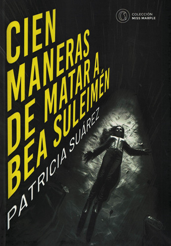 Cien Maneras De Matar A Bea Suleimen