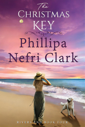 The Christmas Key, De Clark, Phillipa Nefri. Editorial Wilkins Farago, Tapa Blanda En Inglés