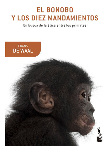 El Bonobo Y Los Diez Mandamientos, De Waal, Frans De. Editorial Booket, Tapa Blanda En Español