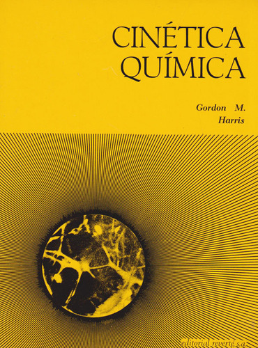 Cinética Química, De Gordon M. Harris. Editorial Eurolibros, Tapa Blanda, Edición 1973 En Español