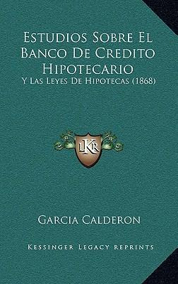 Libro Estudios Sobre El Banco De Credito Hipotecario - Ga...