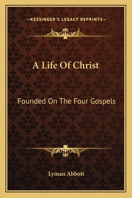 Libro A Life Of Christ: Founded On The Four Gospels - Abb...