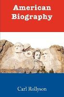 Libro American Biography - Carl Rollyson