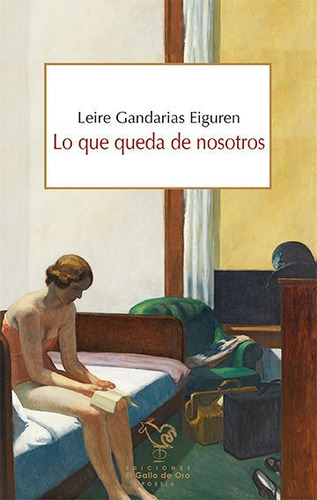 Lo Que Queda De Nosotros, De Gandarias Eiguren, Leire. Editorial El Gallo De Oro, Tapa Blanda En Español