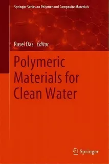 Polymeric Materials For Clean Water, De Rasel Das. Editorial Springer Nature Switzerland Ag, Tapa Dura En Inglés