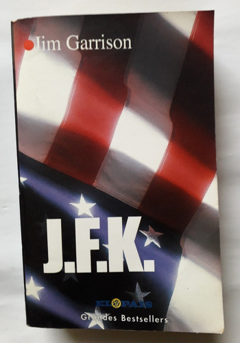 Jim Garrison J. F. K. Jfk John Fitzgerald Kennedy Impecable