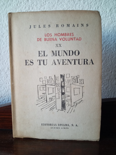 El Mundo Es Tu Aventura - Jules Romains 