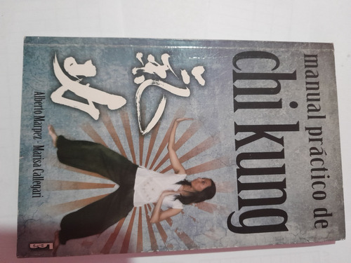 Manual Práctico De Chi Kung  - Marpez ,callegari-a498