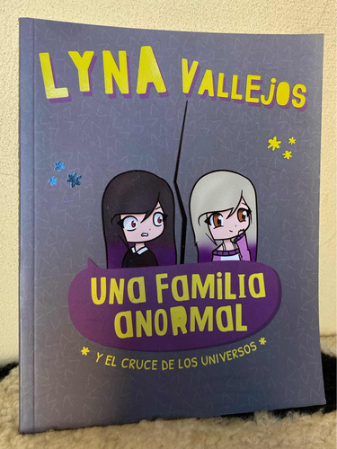 Una Familia Anormal Y El Cruce De Los Universos - Lyna Valle