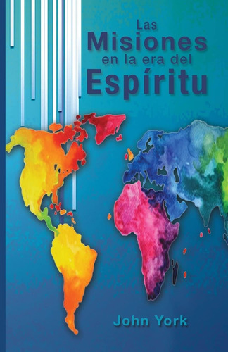 Libro Las Misiones Era Del Espiritu.