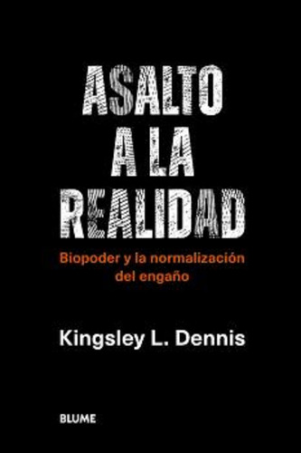 Libro Asalto A La Realidad - Dennis, Kingsley L.