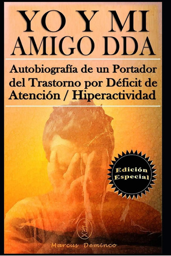 Libro: Yo Y Mi Amigo Dda ' Autobiografía De Un Portador Del