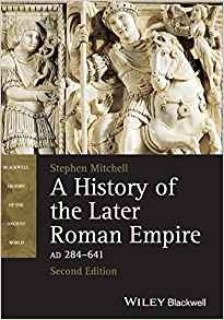 A History Of The Later Roman Empire, Ad 284641, 2nd Edition 