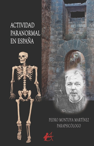 Actividad Paranormal En Espaãâ±a, De Montoya Martínez, Pedro. Editorial Editorial Adarve, Tapa Blanda En Español