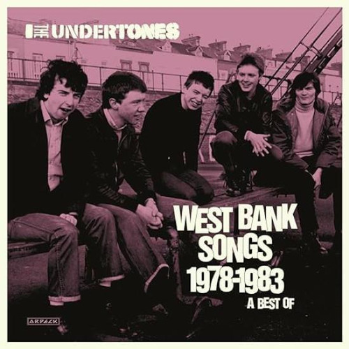 Undertones West Bank Songs 1978-1983: A Best Of Usa I Lp X 2