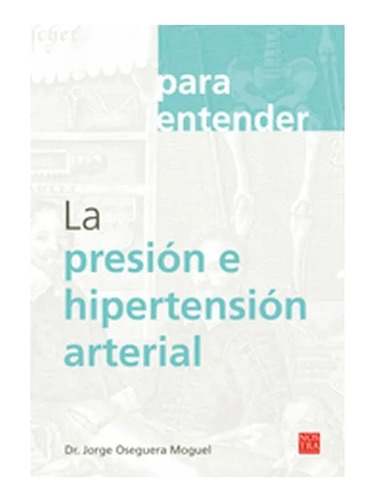 La Presión E Hipertensión Arterial, Pasta Rústica.