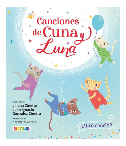 Libro Canciones De Cuna Y Luna Cuentos Infantil Bebe Sigmar 