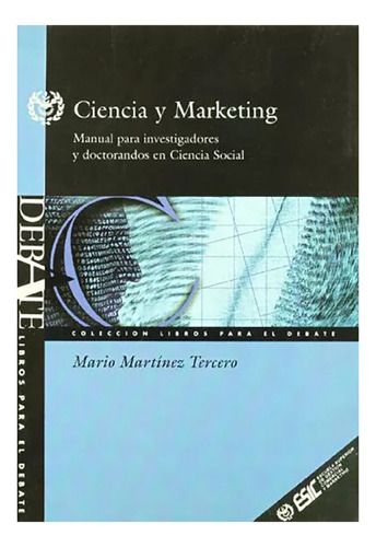 Ciencia Y Marketing - Martinez Tercero - Esic - #d