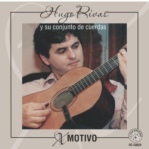 Hugo Rivas Y Su Conjunto De Cuerdas - Motivo - Cd