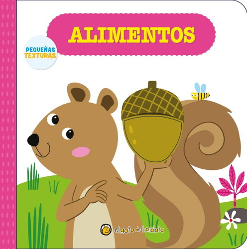 Libro Pequeñas Texturas - Alimentos - El Gato De Hojalata