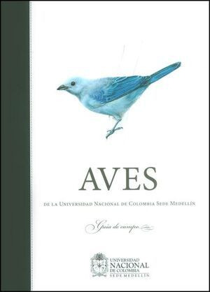 Libro Aves De La Universidad Nacional De Colombia Sede Mede