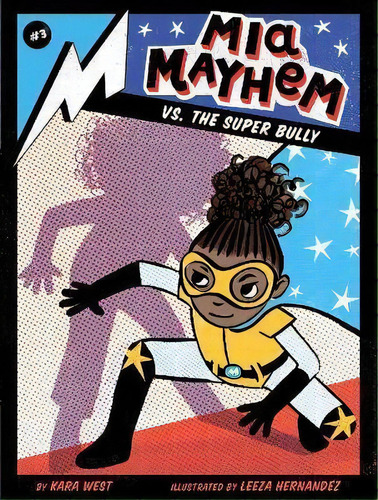 Mia Mayhem Vs. The Super Bully, De Kara West. Editorial Simon & Schuster, Tapa Blanda En Inglés