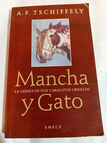 Mancha Y Gato - A. F. Tschiffely (Usado)