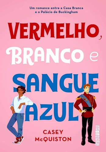 Imagem 1 de 4 de Livro Vermelho, Branco E Sangue Azul - Casey Mcquiston