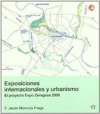 Exposiciones Internacionales Y Urbanismo. El Proyecto Exp...