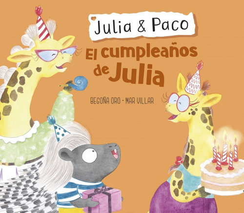 Libro El Cumpleanos De Julia (julia - Oro, Begona/villar, 