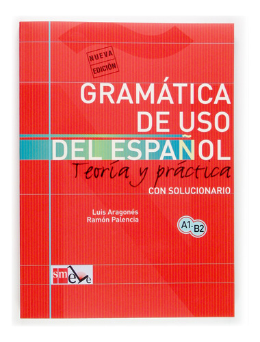 Libro : Gramtica De Uso Del Espaol Teora Y Prctica A1-b2 -.