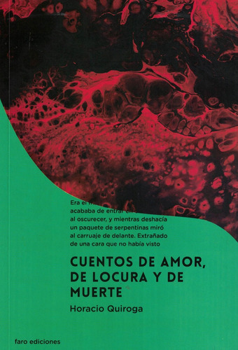 Cuentos De Amor, De Locura Y De Muerte - Horacio Quiroga