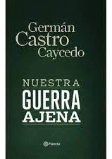 Libro Nuestra Guerra Ajena