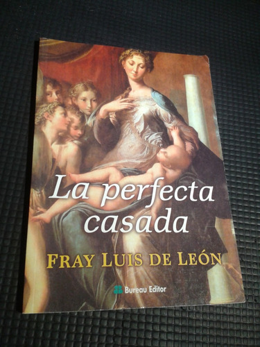 La Perfecta Casada, Fray Luis De León Envios C1