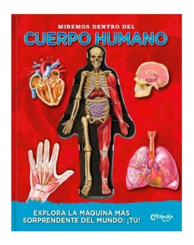 Libro Miremos Dentro Del Cuerpo Humano Catapulta Junior