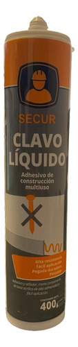 Clavo Liquido Adhesivo De Montaje Secur 400 Gramos X 12