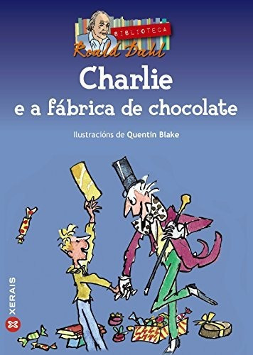 Charlie E A Fábrica De Chocolate (infantil E Xuvenil - Merlí