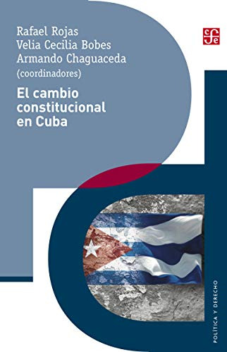 Libro Cambio Constitucional En Cuba (coleccion Politica Y De