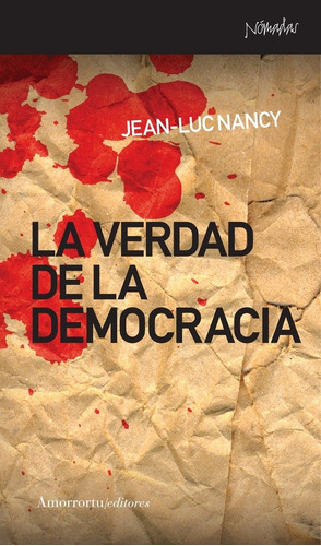 Verdad De La Democracia, La - Jean-luc Nancy